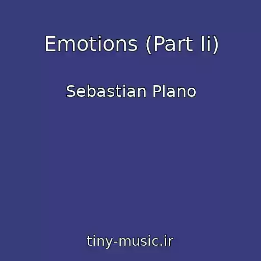 کاور آهنگ Emotions (Part Ii) از Sebastian Plano