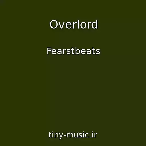 کاور آهنگ Overlord از Fearstbeats