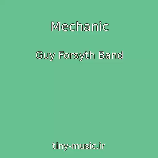 کاور آهنگ Mechanic از Guy Forsyth Band