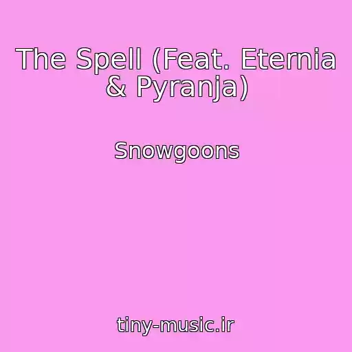 کاور آهنگ The Spell (Feat. Eternia & Pyranja) از Snowgoons