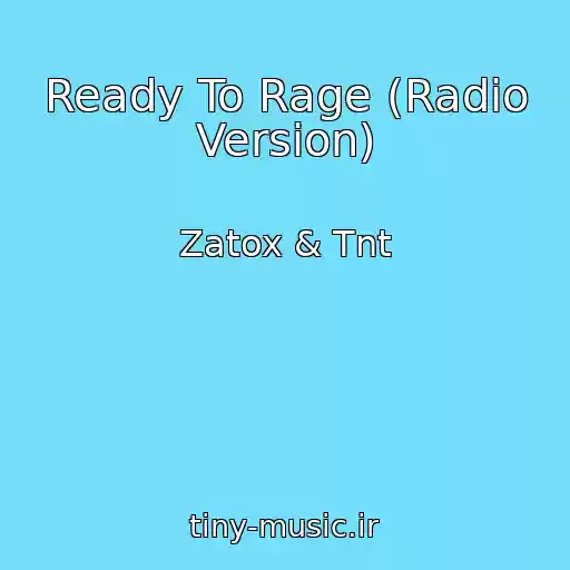 کاور آهنگ Ready To Rage (Radio Version) از Zatox & Tnt
