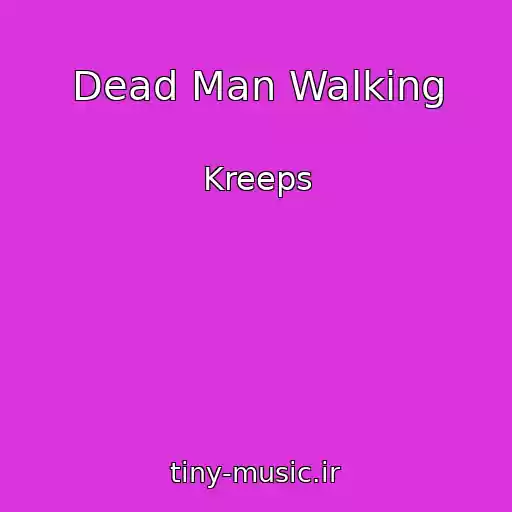کاور آهنگ Dead Man Walking از Kreeps