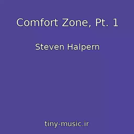 کاور آهنگ Comfort Zone, Pt. 1 از Steven Halpern