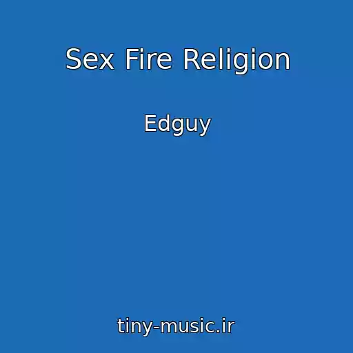 کاور آهنگ Sex Fire Religion از Edguy