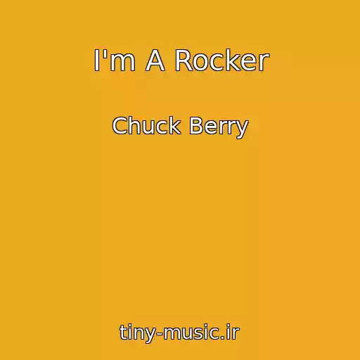 کاور آهنگ I'm A Rocker از Chuck Berry