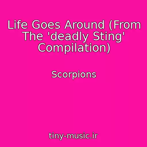 کاور آهنگ Life Goes Around (From The 'deadly Sting' Compilation) از Scorpions