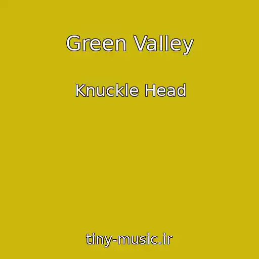 کاور آهنگ Green Valley از Knuckle Head