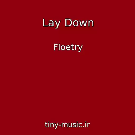 کاور آهنگ Lay Down از Floetry