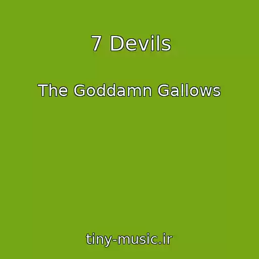کاور آهنگ 7 Devils از The Goddamn Gallows