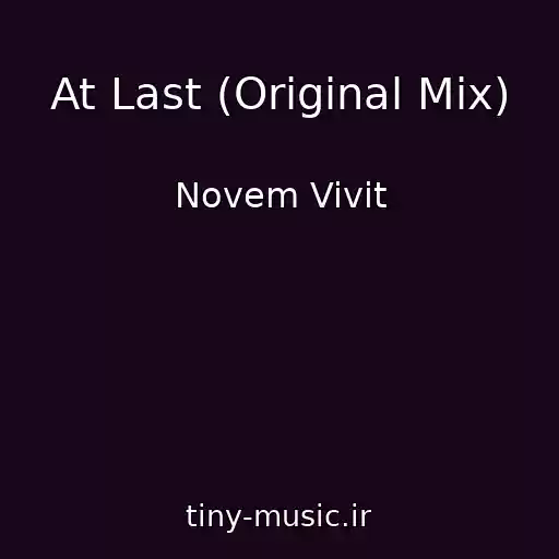 کاور آهنگ At Last (Original Mix) از Novem Vivit