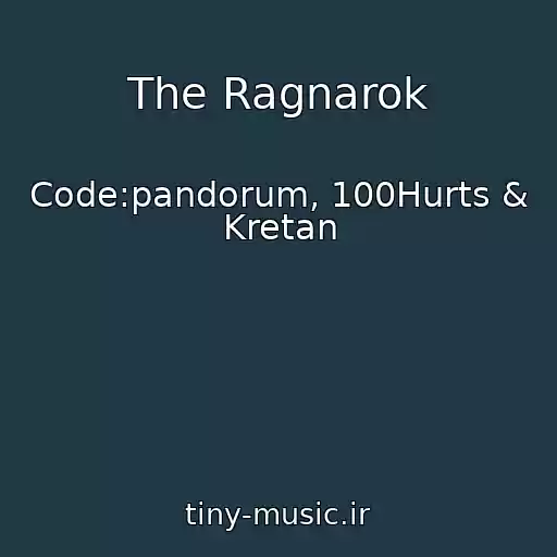 کاور آهنگ The Ragnarok از Code:pandorum, 100Hurts & Kretan