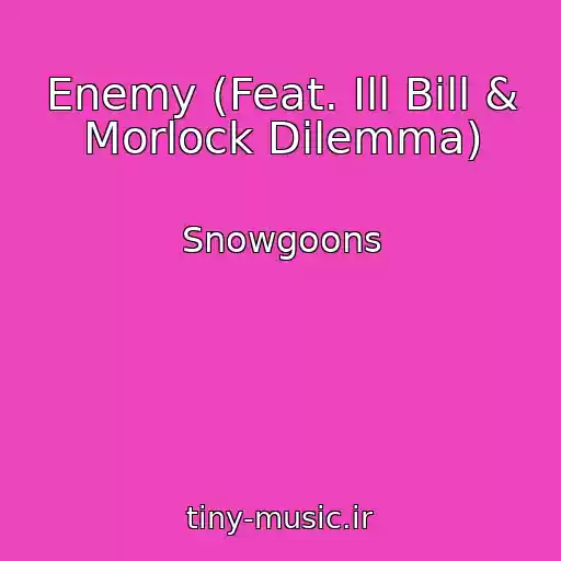 کاور آهنگ Enemy (Feat. Ill Bill & Morlock Dilemma) از Snowgoons