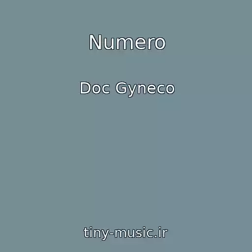 کاور آهنگ Numero از Doc Gyneco