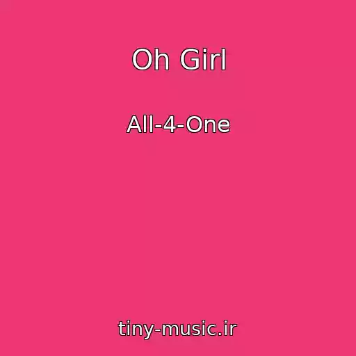 کاور آهنگ Oh Girl از All-4-One