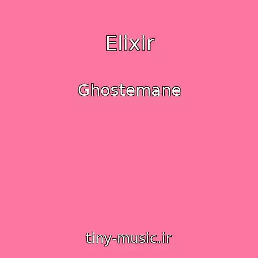 کاور آهنگ Elixir از Ghostemane