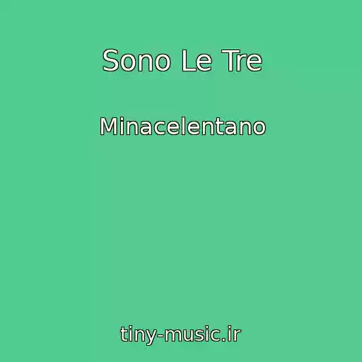کاور آهنگ Sono Le Tre از Minacelentano