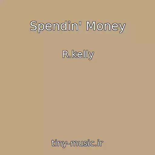 کاور آهنگ Spendin' Money از R.kelly
