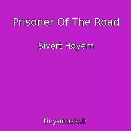 کاور آهنگ Prisoner Of The Road از Sivert Høyem