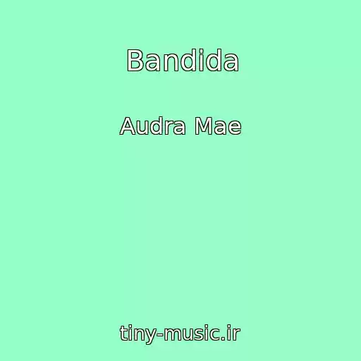 کاور آهنگ Bandida از Audra Mae