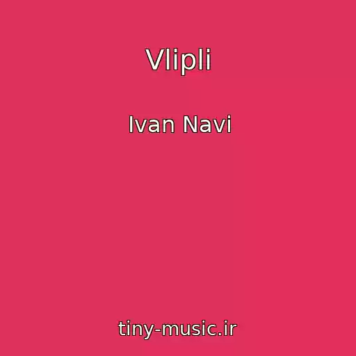 کاور آهنگ Vlipli از Ivan Navi