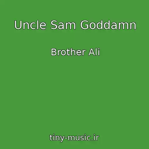 کاور آهنگ Uncle Sam Goddamn از Brother Ali
