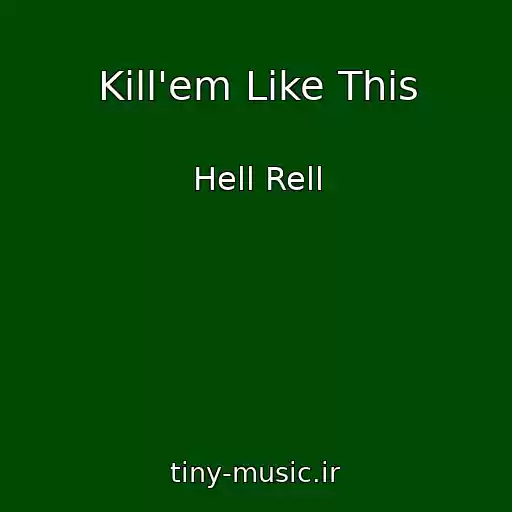 کاور آهنگ Kill'em Like This از Hell Rell