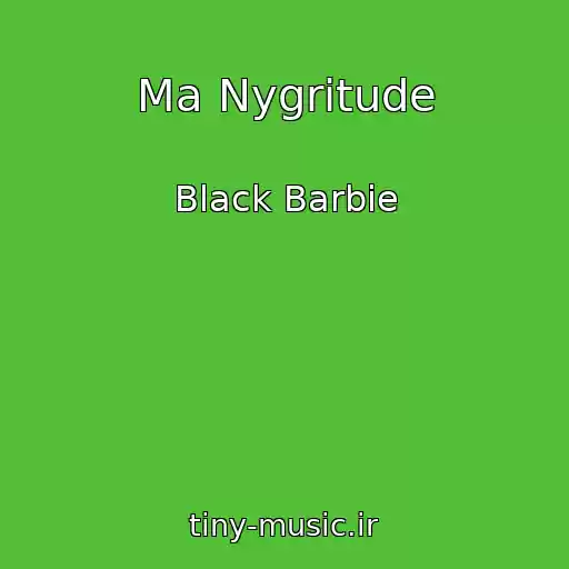 کاور آهنگ Ma Nygritude از Black Barbie
