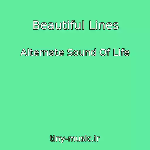 کاور آهنگ Beautiful Lines از Alternate Sound Of Life