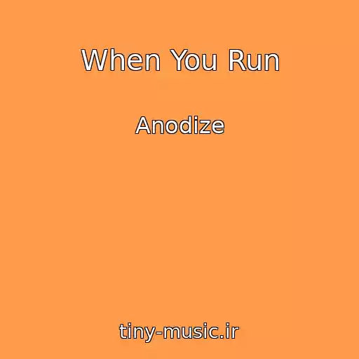 کاور آهنگ When You Run از Anodize