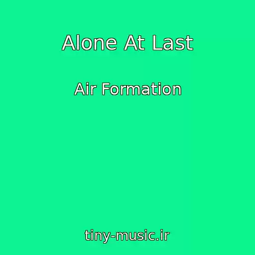 کاور آهنگ Alone At Last از Air Formation