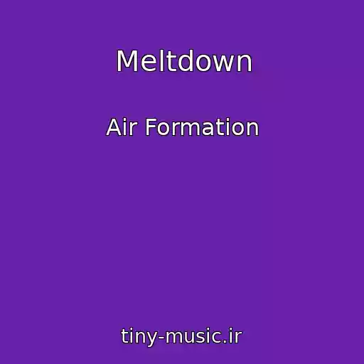 کاور آهنگ Meltdown از Air Formation