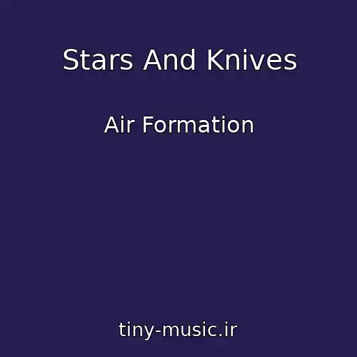 کاور آهنگ Stars And Knives از Air Formation