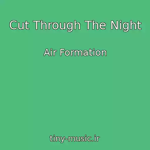 کاور آهنگ Cut Through The Night از Air Formation