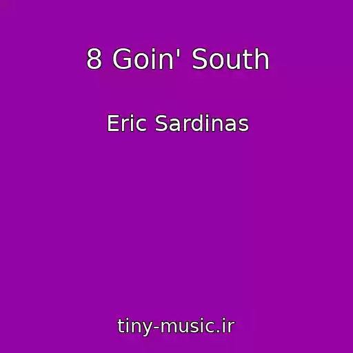 کاور آهنگ 8 Goin' South از Eric Sardinas