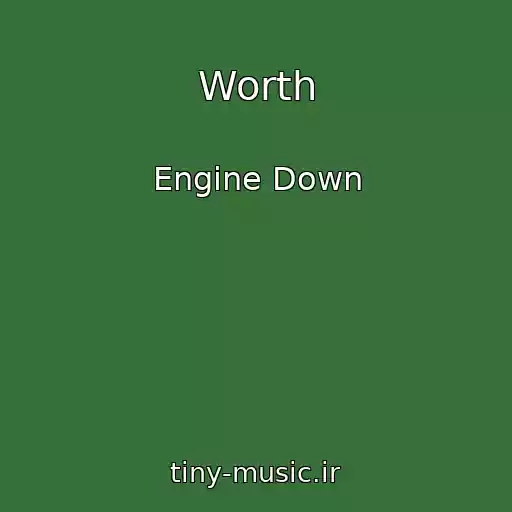 کاور آهنگ Worth از Engine Down