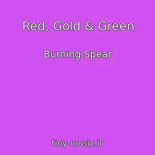 کاور آهنگ Red, Gold & Green از Burning Spear