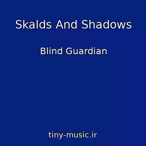 کاور آهنگ Skalds And Shadows از Blind Guardian