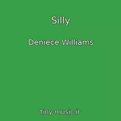 کاور آهنگ Silly از Deniece Williams