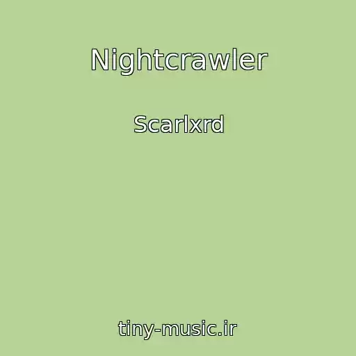 کاور آهنگ Nightcrawler از Scarlxrd