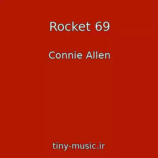 کاور آهنگ Rocket 69 از Connie Allen