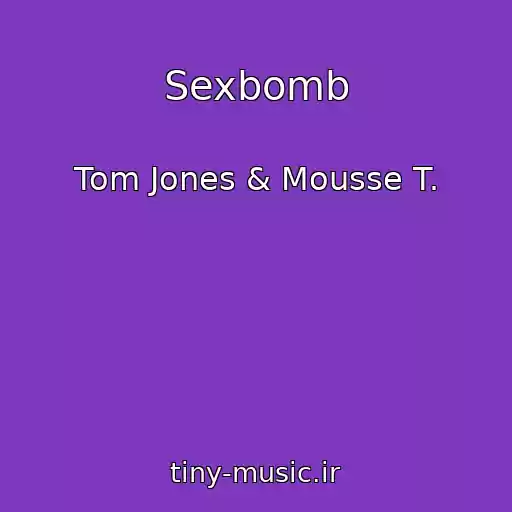 کاور آهنگ Sexbomb از Tom Jones & Mousse T.