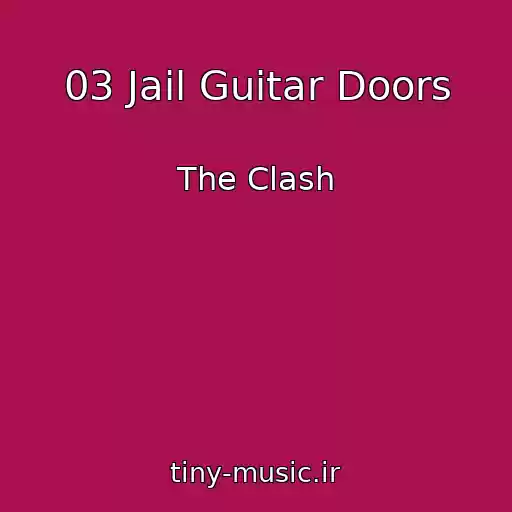 کاور آهنگ 03 Jail Guitar Doors از The Clash