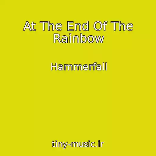 کاور آهنگ At The End Of The Rainbow از Hammerfall