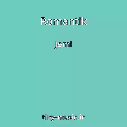 کاور آهنگ Romantik از Jemi