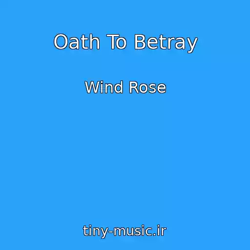 کاور آهنگ Oath To Betray از Wind Rose
