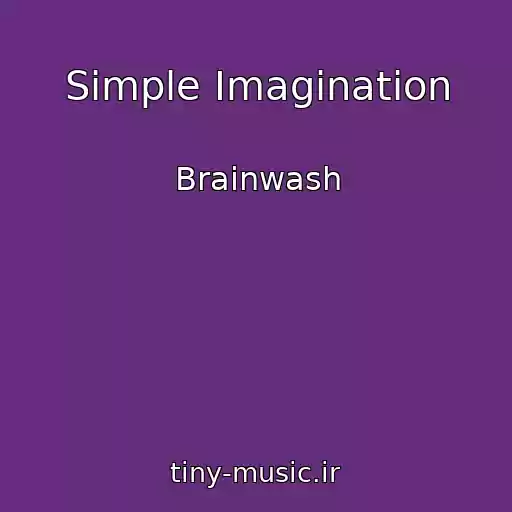 کاور آهنگ Simple Imagination از Brainwash
