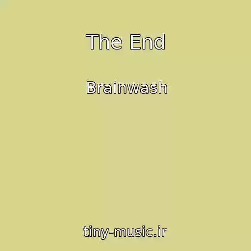 کاور آهنگ The End از Brainwash