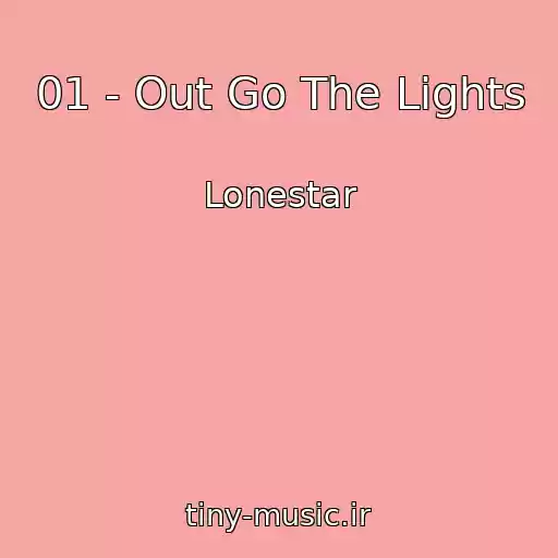 کاور آهنگ 01 - Out Go The Lights از Lonestar