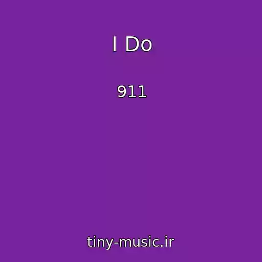 کاور آهنگ I Do از 911