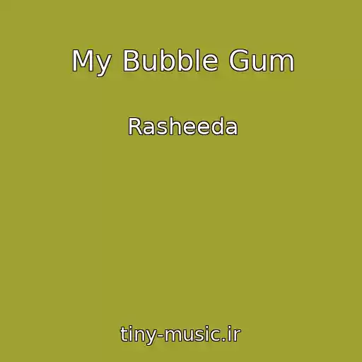 کاور آهنگ My Bubble Gum از Rasheeda